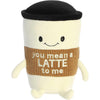 Aurora® JUST SAYIN'™ You Mean A Latte To Me™ Coffee Latte 9 Inch Stuffed Animal Plush Toys